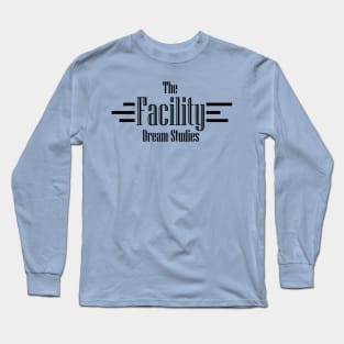 The Facility Dream Studies - Black Text Long Sleeve T-Shirt